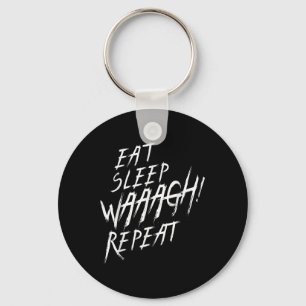 Eet Slaapwas! Herhaal Ork War-fan nooit Dakka E Sleutelhanger