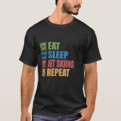 Eet Sleep JET SKIËN Herhaal T-shirt (Voorkant)