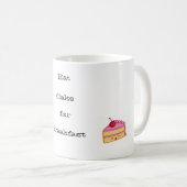Eet TAART als ontbijt Koffiemok (Voorkant rechts)