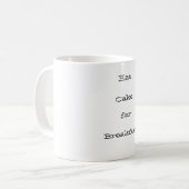 Eet TAART als ontbijt Koffiemok (Voorkant links)