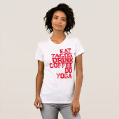 Eet Tacos, Drink koffie, doe Yoga Womens' T-Shirt (Voorkant volledig)