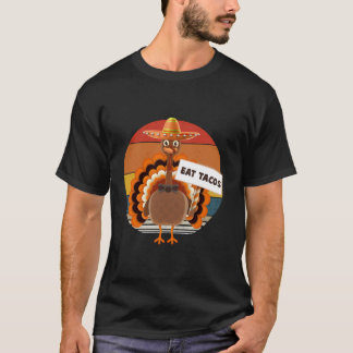 Eet tacos niet kalkoen grappig  retro stijl dat t-shirt