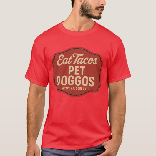 Eet Tacos Pet Doggos Funny Dog Lover Taco T-shirt (Voorkant)