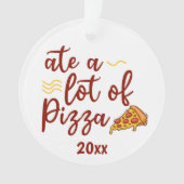 Eet veel pizza met een pizza plakje ornament (voorkant)
