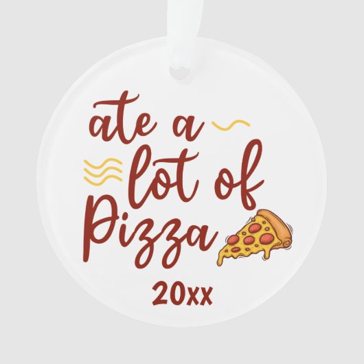 Eet veel pizza met een pizza plakje ornament (voorkant)