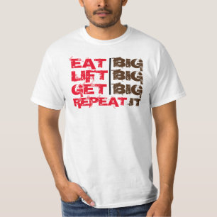Eet veel, Til zwaar & Word groot motivatie T-Shirt