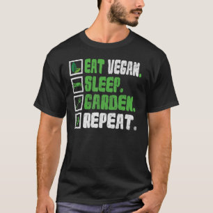 Eet Vegan Slaap Tuin Herhaal Dier Vegetariër T-shirt