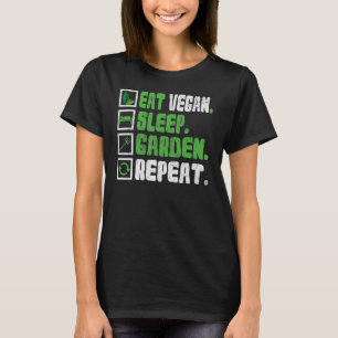 Eet Vegan Slaap Tuin Herhaal Dier Vegetarisch T-shirt