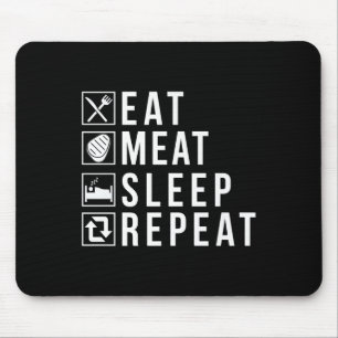 Eet vlees Slaap Herhaal BBQ Grill Rundvlees Premiu Muismat