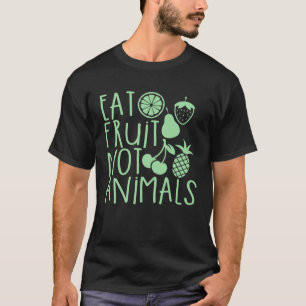 Eet vruchten Niet dieren Veganistisch Vegetarisch T-shirt