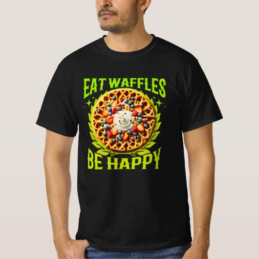 Eet wafels Wees gelukkig T-shirt (Voorkant)