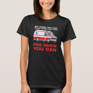 eet wanneer je kan slaap wanneer Ambulance Verple T-shirt
