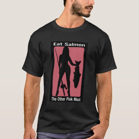 Eet zalm en ander roze vlees t-shirt (Voorkant)