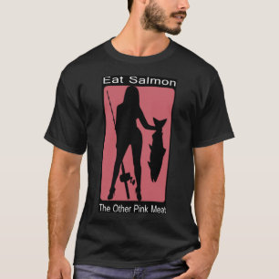 Eet zalm en ander roze vlees t-shirt