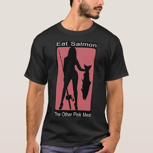 Eet zalm en ander roze vlees t-shirt (Voorkant)