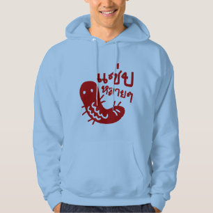 Eetbaar insect > Tasty teveel ♦ Saep Lai ♦ Hoodie