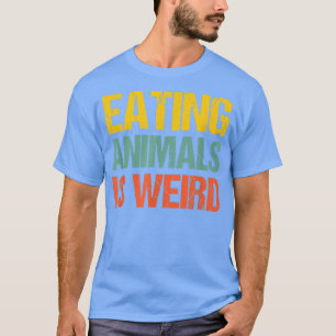 Eetdieren zijn een vreemde vegetariër Pride Ani T-shirt