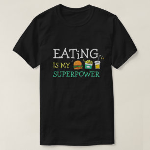 Eeten is mijn Superpower-vrienden' T-shirt