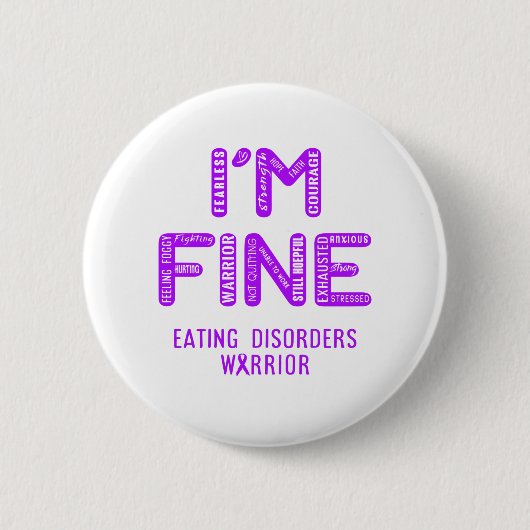 Eetstoornissen Aankomst - IK BEN FINE Ronde Button 5,7 Cm (Voorkant)