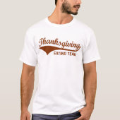 Eetteam, grappige Thanksgiving T-Hemden T-shirt (Voorkant)