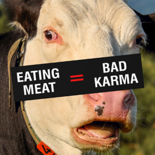 Eetvlees = Bad Karma, Vegan Activism Bumpersticker