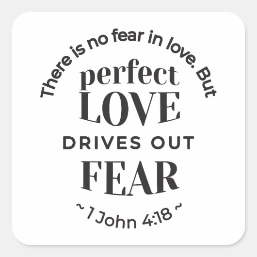 Eeuwige liefde - 1 Johannes 4:18 Schriftgedeelte K Vierkante Sticker (Voorkant)