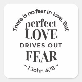 Eeuwige liefde - 1 Johannes 4:18 Schriftgedeelte K Vierkante Sticker