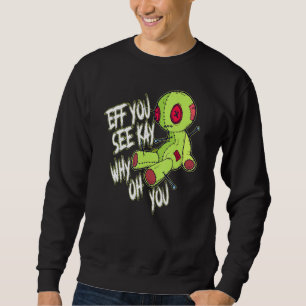 Ef je ziet hoe goed je weet waarom je Voodoo Doll Trui