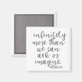 Efeziërs 3:20 Oneindig meer Bijbel Schrift Kunst Magneet (Voorkant / Achterkant)