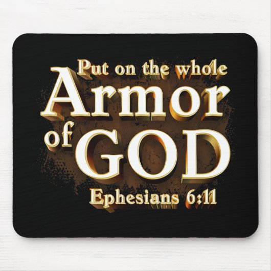 Efeziërs 6:11 Zet op de gehele wapenrusting van Go Muismat (Voorkant)