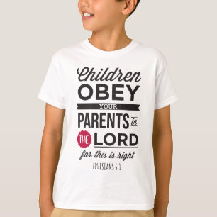 Efeziërs 6:1: “Kinderen, gehoorzaam uw ouders" T-shirt