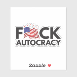 Eff autocracy sticker