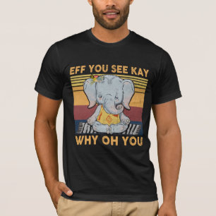 Eff je ziet hoe je weet waarom je, Elephant Yoga T-shirt
