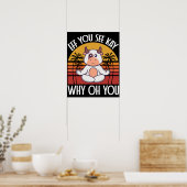 Eff je ziet waarom je grappig Koe  maakt Poster (Keuken)