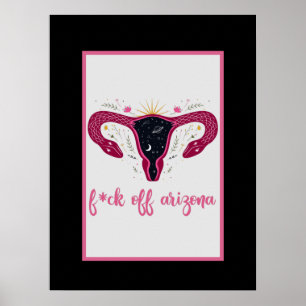Eff Off Arizona Celestial Uterus Pro-Choice Poster