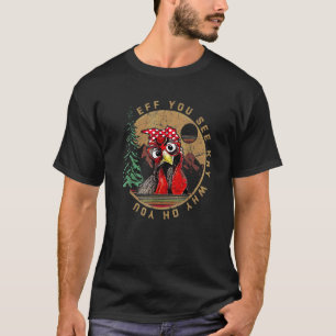 Eff You See Kay Waarom Oh Y O U Kip Retro Vintage T-shirt
