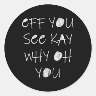 Eff You See Kay Why Oh U Skelet Yoga Ronde Sticker