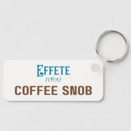 Effete Coffee Snob - Typografie Sleutelhanger