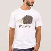 Egel blijft scherp t-shirt (Voorkant)