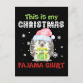 Egel Dit Is Mijn Kerst Pyjama Shirt Briefkaart (Voorkant)