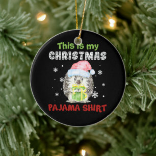 Egel dit is mijn kerstpajama Shirt Keramisch Ornament
