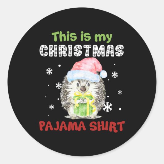 Egel dit is mijn kerstpajama Shirt Ronde Sticker (Voorkant)