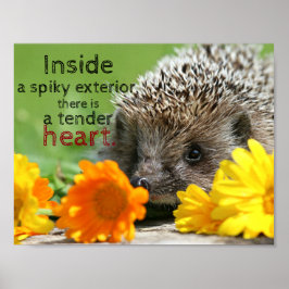 Egel en bloemen|| Tender hart in quote Poster