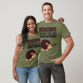 Egels. Waarom delen ze niet gewoon de heg? T-shirt (Unisex)