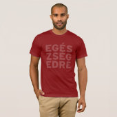 Egészségedre - cranberry t-shirt (Voorkant volledig)