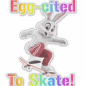 Egg-aangehaald naar Schaats – Funny Skateboarding  Sticker (Voorkant)