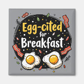 Egg-aangehaald voor Ontbijt Funny Foodie Pun Desig Magneet (Voorkant)