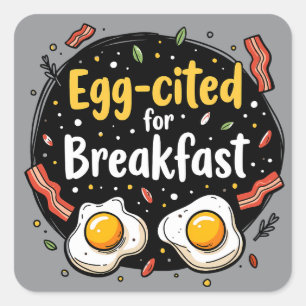 Egg-aangehaald voor Ontbijt Funny Foodie Pun Desig Vierkante Sticker