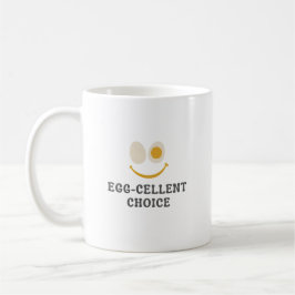 Egg-celent Choice Funny Ontbijt Mok