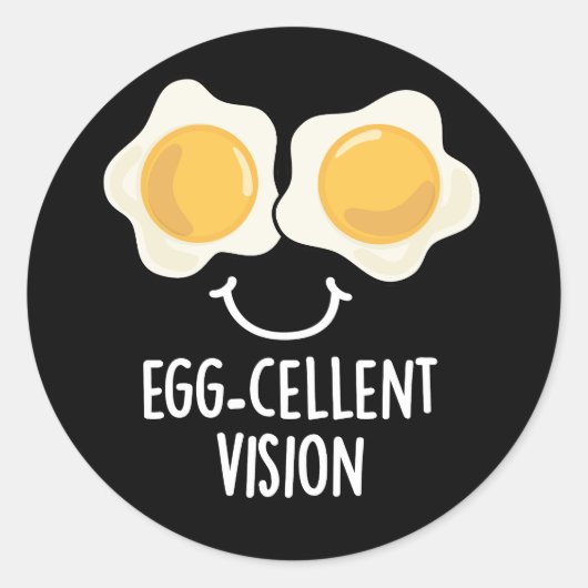 Egg cellent Vision Funny Egg Pun Dark BG Ronde Sticker (Voorkant)